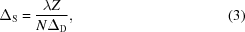 [{\Delta _{\rm S}} = {{\lambda Z} \over {N{\Delta _{\rm D}}}}, \eqno (3)]