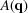 [A({\bf{q}} )]