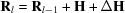 [{{\bf{R}}_l} = {{\bf{R}}_{l - 1}} + {\bf{H}} + \Delta {\bf{H}}]