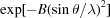 [\exp [ - B(\sin \theta/ \lambda )^2]]