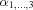 [{\alpha _{1, \ldots, 3}}]