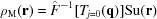 [{\rho _{\rm M}}({\bf{r}} ) = {\hat F^{ - 1}}[ {{T_{j = 0}}({\bf{q}} )} ]{\rm Su} ({\bf{r}} )]