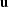 [{\bf{u}}]