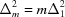 [\Delta _m^2 = m\Delta _1^2]