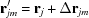 [{\bf r}'_{jm} = {{\bf{r}}_j} + \Delta {{\bf{r}}_{jm}}]