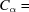 [C_\alpha = ]