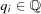 [q_{i} \in {\bb Q}]