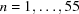 [n = 1, \ldots, 55]