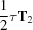 [{{1} \over {2}}\tau{\bf T}_{2}]