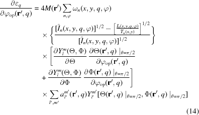 [\eqaligno{{\partial\varepsilon_{q}}\ over{\partical\varphi_{{\rm-op}}（{\bf r}^\prime，q）}}&=4M（{\bf r}^\prim）\sum_{n，\varphi}\omega_{n}1/2}-\左[{{{我}_{n} （x，y，q，\varphi）}\ over{T_{n}（x，y）}}\ right]^{1/2}}\ over{[{hat{I}}_{n}（x，y-q，\varphi）]^{1/2}}\Biggr\}&\cr&\quad\times\Biggl[{\partialY_{l}^{m}（\Theta，\Phi）}\over{partial\Theta}}\，{\partical\ Theta（{\bfr}^\prime，q）\mid_{\Theta=\pi/2}}\over{\partial\varphi_{{\rmop}}（Theta，\Phi）}\ over{\partial\Phi}}\，{\paratil\Phi（{\bf r}^\prime，q）\mid_{\Theta=\pi/2}}\ over{\partical\varphi_{{\rm-op}}}^\prime，q）Y_{l^\prime}^{m^\primer}[\Theta（{\bfr}^\prime，q\mid_{\theta=\pi/2}]&\cr&&（14）}]