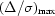 [(\Delta/\sigma)_{\rm max}]