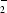 _2^-