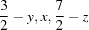 [{3\over 2} - y, x, {7\over 2} - z]