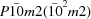 [P\bar{10}m2(\bar{10}^2m2)]