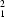 {_1^2}