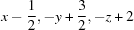 [x-{\script{1\over 2}}, -y+{\script{3\over 2}}, -z+2]