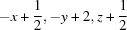 [-x+{\script{1\over 2}}, -y+2, z+{\script{1\over 2}}]