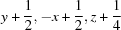 [y+{\script{1\over 2}}, -x+{\script{1\over 2}}, z+{\script{1\over 4}}]