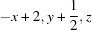 [-x+2, y+{\script{1\over 2}}, z]