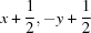 [x+{\script{1\over 2}}, -y+{\script{1\over 2}}]