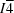[I \overline 4]