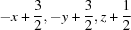 [-x+{\script{3\over 2}}, -y+{\script{3\over 2}}, z+{\script{1\over 2}}]