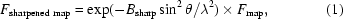 [F_{\rm sharpened\,\,map} = \exp(-B_{\rm sharp}\sin^{2}\theta/\lambda^{2}) \times F_{\rm map}, \eqno (1)]