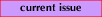 [Current Issue]