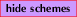 [hide schemes]