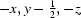 [-x,y-{\script{1\over 2}},-z]