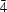 \\=4