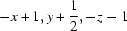 [-x+1, y+{\script{1\over 2}}, -z-1]