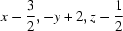 [x-{\script{3\over 2}}, -y+2, z-{\script{1\over 2}}]