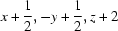 [x+{\script{1\over 2}}, -y+{\script{1\over 2}}, z+2]