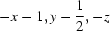 [-x-1, y-{\script{1\over 2}}, -z]