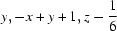 [y, -x+y+1, z-{\script{1\over 6}}]
