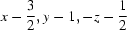 [x-{\script{3\over 2}}, y-1, -z-{\script{1\over 2}}]
