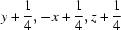 [y+{\script{1\over 4}}, -x+{\script{1\over 4}}, z+{\script{1\over 4}}]