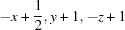 [-x+{\script{1\over 2}}, y+1, -z+1]