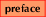 [Preface]