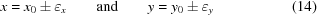 [x = x_0 \pm \varepsilon_x \qquad {\rm and}\qquad y = y_0 \pm \varepsilon_y \eqno(14)]