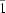 [\bar{1}]