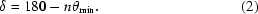 [\delta = 180 - n\theta_{\rm min}.\eqno (2)]