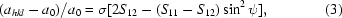 [ (a_{hkl} - a_0 ) / a_0 = \sigma [2S_{12} - (S_{11} - S_{12})\sin^2 \psi],\eqno (3)]