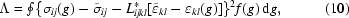 [\Lambda = \textstyle\oint \{ \sigma _{ij} ( g ) - \tilde \sigma _{ij} - L_{ijkl}^* [ \tilde \varepsilon _{kl} - \varepsilon _{kl} ( g ) ] \}^2 f(g)\,{\rm d}g , \eqno(10)]