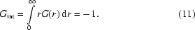 [ {G_{{\rm int}}} = \int\limits_0^\infty rG(r)\,{\rm d}r = -1. \eqno(11)]