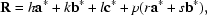 [{\bf R} = h {\bf a}{^*} + k {\bf b}{^*} + l {\bf c}{^*} + p (r {\bf a}{^*} + s {\bf b}{^*}),]