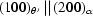 [(100)_{\theta'}\, || \,(200)_\alpha]