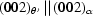[(002)_{\theta'}\, ||\, (002)_\alpha]