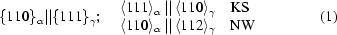 [\{110\}_{\alpha} ||\{ 111\}_{\gamma }\semi\quad\matrix{ \langle 111 \rangle _{\alpha } \,||\, \langle 110 \rangle _{\gamma } & {\rm KS}\hfill \cr \langle 110 \rangle_{\alpha }\, ||\, \langle 112 \rangle _{ \gamma} & {\rm NW}\hfill} \eqno (1)]